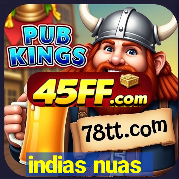 indias nuas